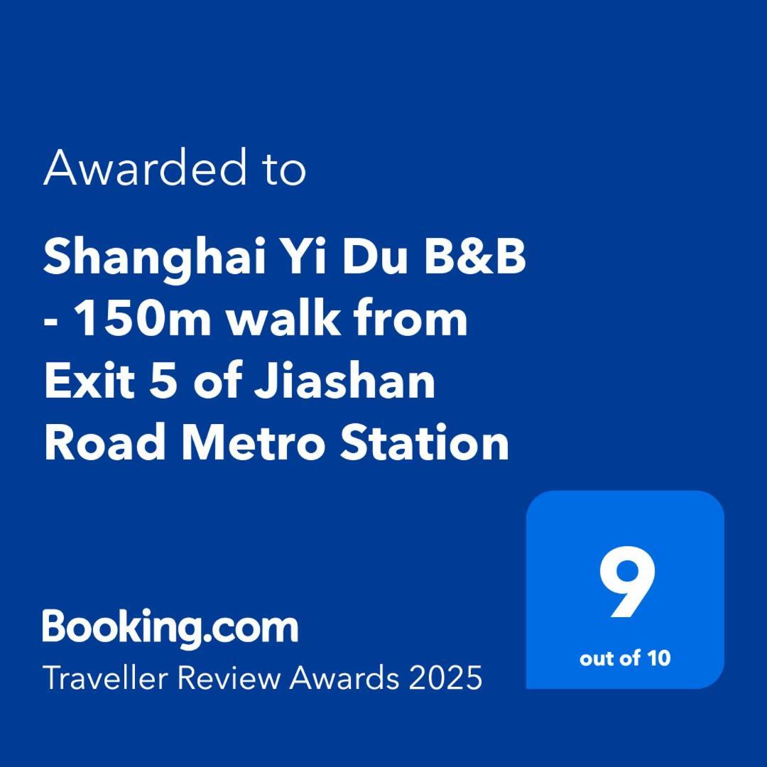 Shanghai Yi Du B&B - 150M Walk From Exit 5 Of Jiashan Road Metro Station Dış mekan fotoğraf